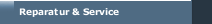 Reparatur & Service